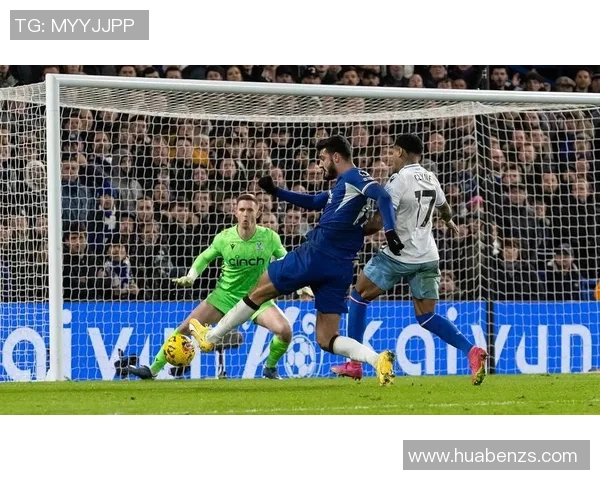 切尔西对阵水晶宫精彩比赛视频回顾与分析尽在这里